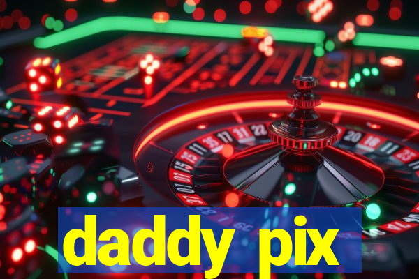 daddy pix